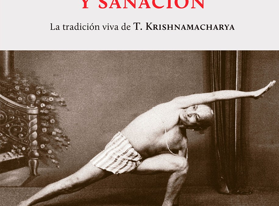 Yoga, Salud y Sanación, TKV Desikachar y R H Cravens